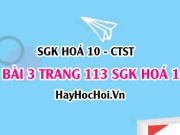 Giải bài 3 trang 113 SGK Hoá 10 Chân trời sáng tạo